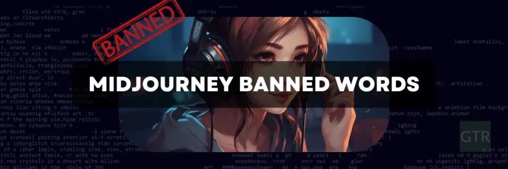 Midjourney Banned Words: Ultimate List (January 2024) midjourney banned words