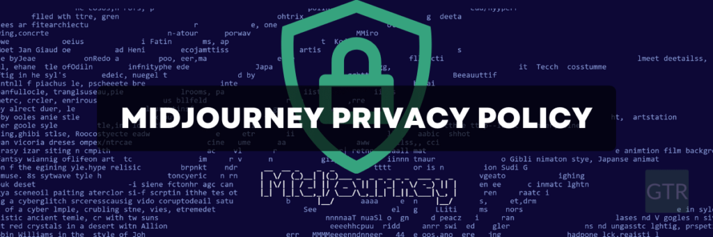 Understanding The Midjourney Privacy Policy and Rules midjourney privacy policy
